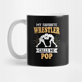 My Favorite Wrestler Calls Me Pop Mug